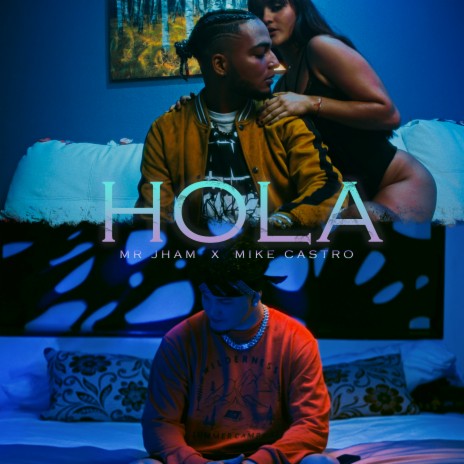 Hola ft. Mike Castro | Boomplay Music