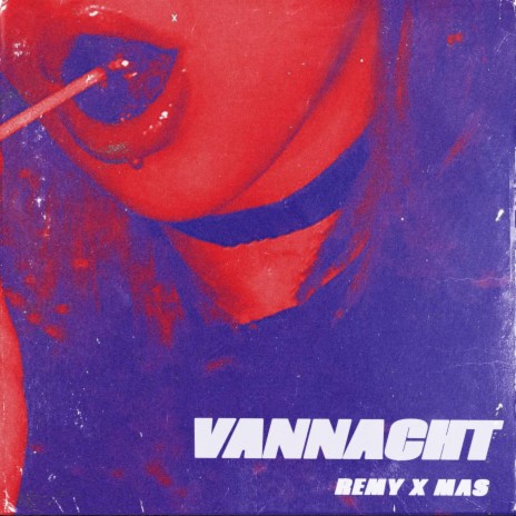 Vannacht ft. Remy | Boomplay Music