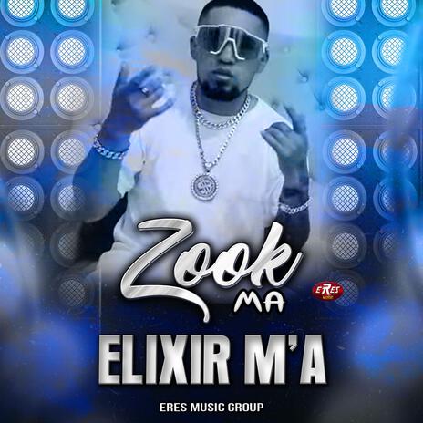 ELIXIR M'A | Boomplay Music