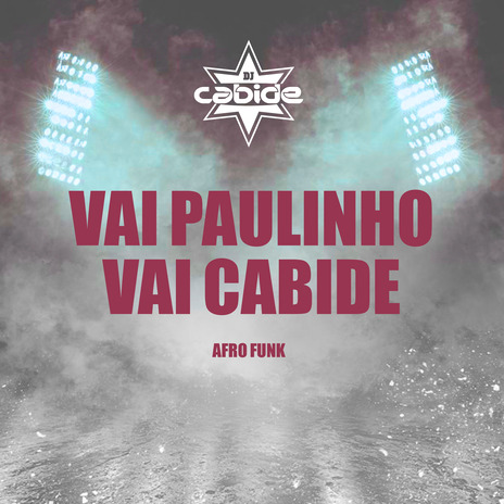 Vai Paulinho Vai Cabide | Boomplay Music