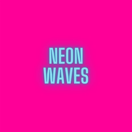 Neon Waves