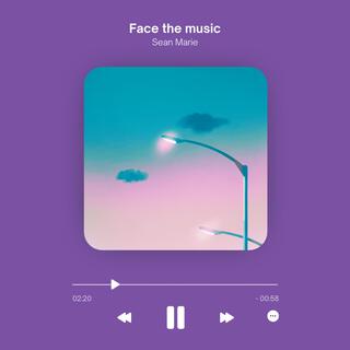 Face the music