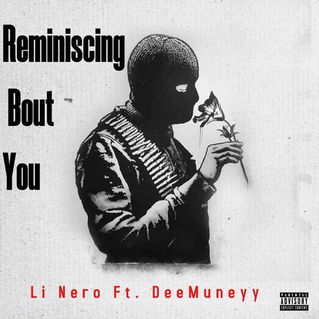 Reminicing Bout You ft. Deemuneyy