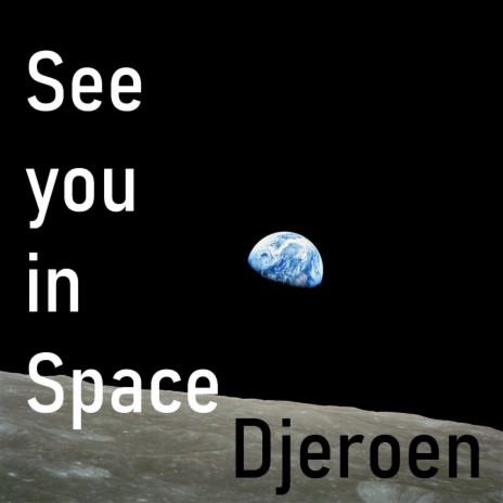 See you in space | Boomplay Music