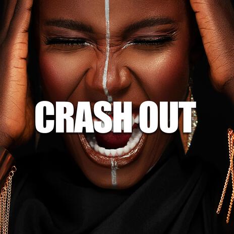 Crash Out | Boomplay Music