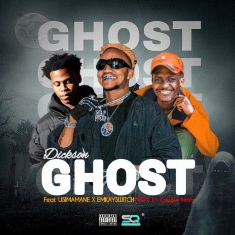 Ghost ft. Usimamane & EMkaySwitch | Boomplay Music