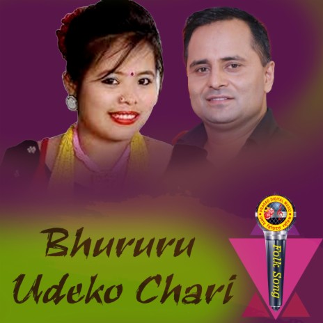 Bhururu Udeko Chari ft. Muna Thapa Magar & Chandra Sharma | Boomplay Music