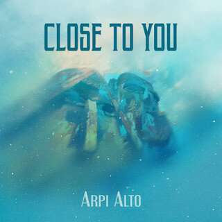 Close to You