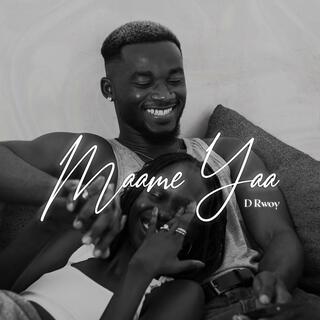 Maame Yaa lyrics | Boomplay Music