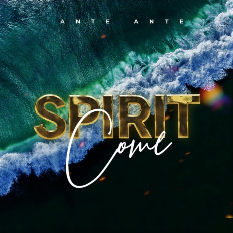 Spirit Come | Boomplay Music