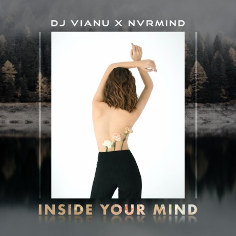 Inside Your Mind ft. Nvrmind | Boomplay Music