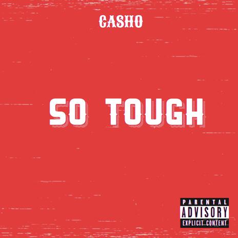 So Tough | Boomplay Music