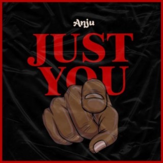 Just You lyrics | Boomplay Music