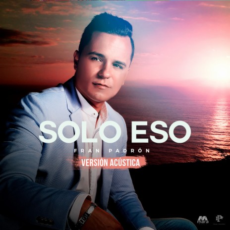 Solo Eso (Versión Acústica) | Boomplay Music