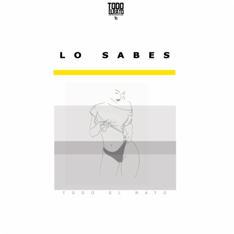 Lo Sabes ft. Dshuffle | Boomplay Music