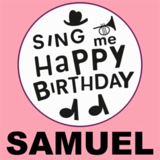 Happy Birthday Samuel, Vol. 1