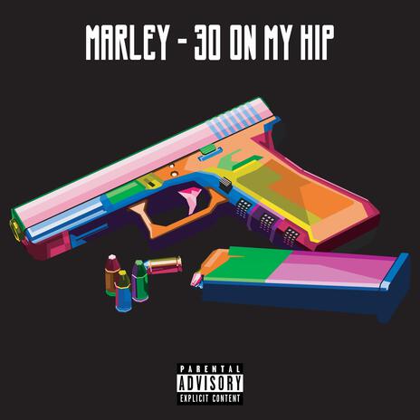 30 ON MY HIP | Boomplay Music