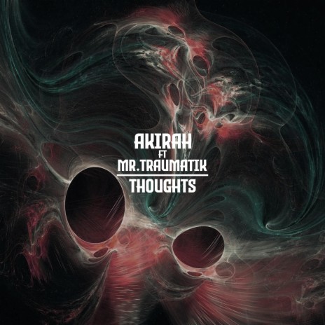 THOUGHTS FEAT MR TRAUMATIK ft. MR TRAUMATIK | Boomplay Music