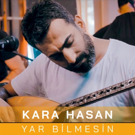 Yar Bilmesin | Boomplay Music