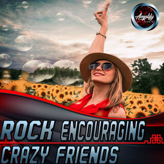 Rock Encouraging Crazy Friends