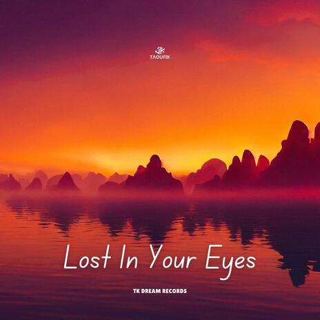 Lost In Your Eyes | Boomplay Music