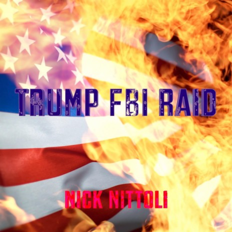 Trump FBI Raid | Boomplay Music