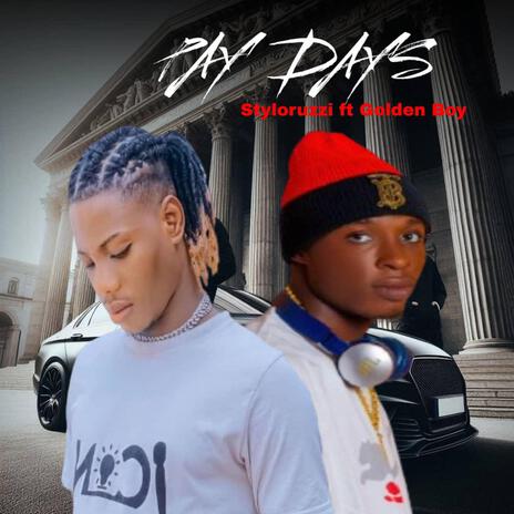 Pay Days ft. Golden Boy | Boomplay Music