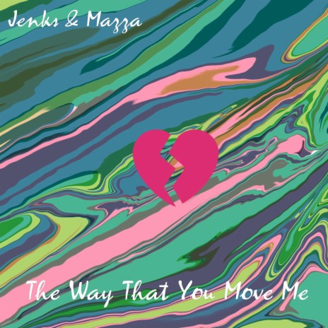 The Way That You Move Me | Boomplay Music