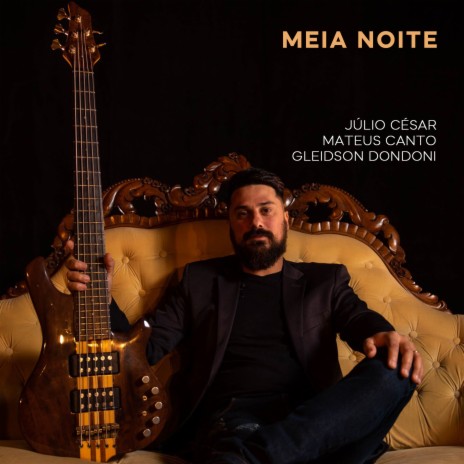 Meia Noite ft. Matheus Canto & Gleidson Dondoni | Boomplay Music