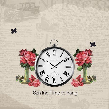 Time to hang | Boomplay Music