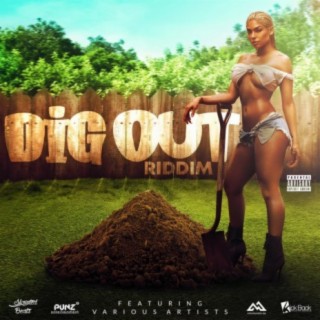 DIG OUT RIDDIM