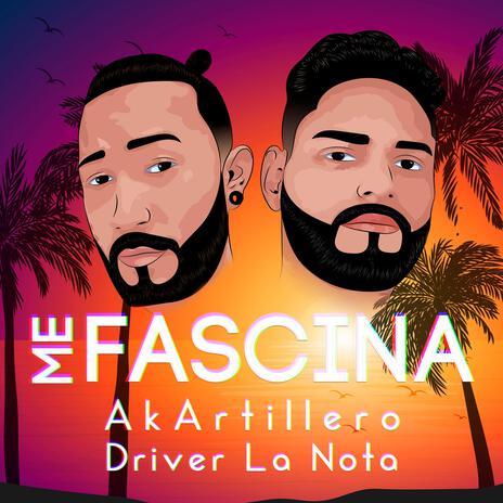 Me Fascina ft. Driver La Nota | Boomplay Music