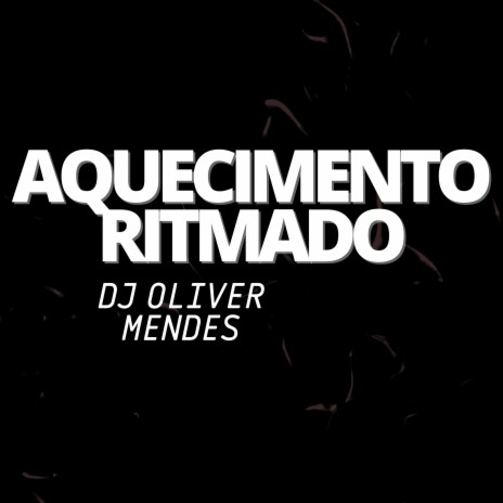 Aquecimento Ritmado | Boomplay Music