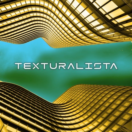 Texturalista | Boomplay Music