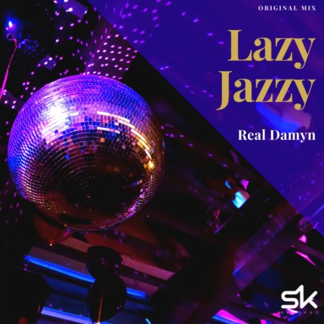 Lazy Jazzy (Original Mix)