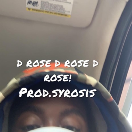 D ROSE! | Boomplay Music