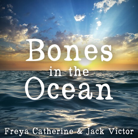 Bones in the Ocean (Instrumental) ft. Jack Victor | Boomplay Music