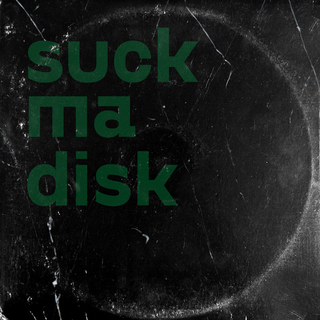 Suck ma disk