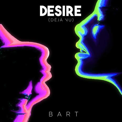 DESIRE (Déjà Vu) | Boomplay Music