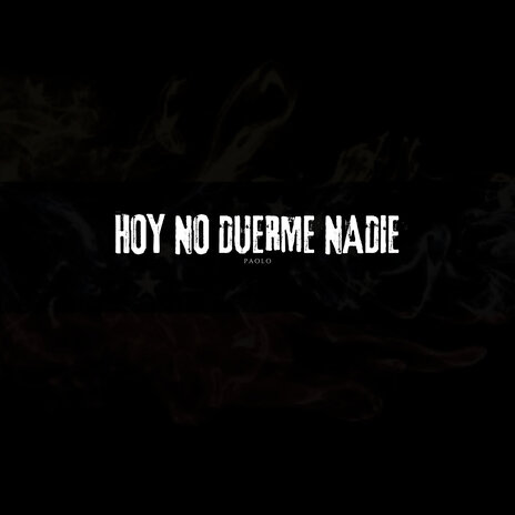 Hoy No Duerme Nadie | Boomplay Music