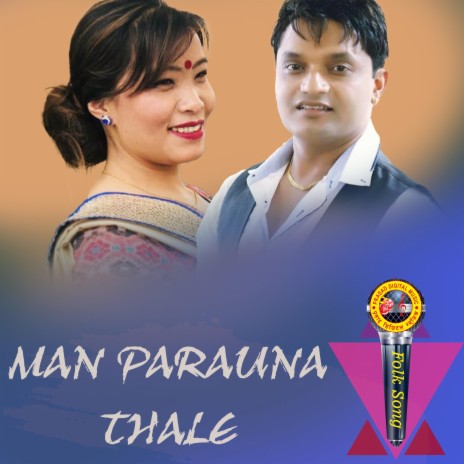Man Parauna Thale ft. Devi Gharti Magar & Pashupati Sharma | Boomplay Music