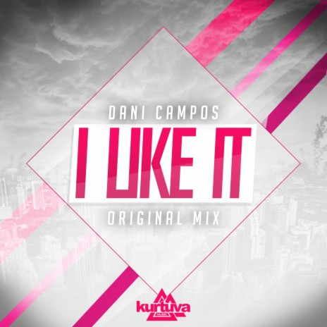 I Like It (Original Mix) | Boomplay Music