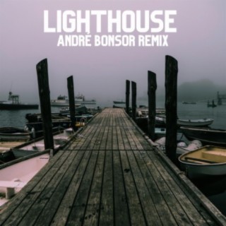 Lighthouse (André Bonsor Remix)