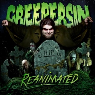 Creepersin Reanimated