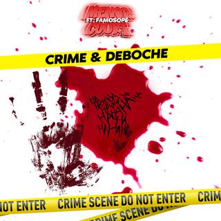 Crime & Deboche