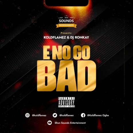 E No Go Bad ft. Koldflamez | Boomplay Music