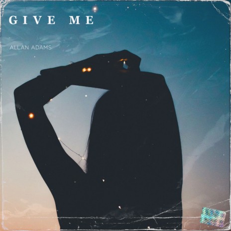 Give Me | Boomplay Music