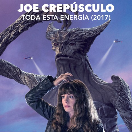 Toda Esta Energía (OST Colossal, 2017 Version) | Boomplay Music