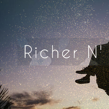 Richer N' Realer | Boomplay Music