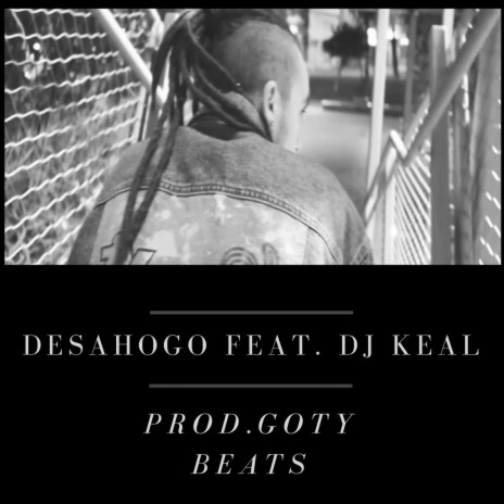 Desahogo ft. DJ Keal | Boomplay Music